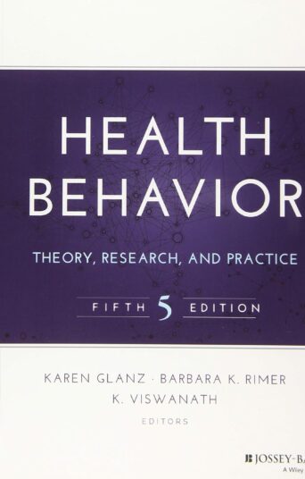 Health Behavior: Theory, Research, and Practice (Jossey-Bass Public Health) 5th Edition