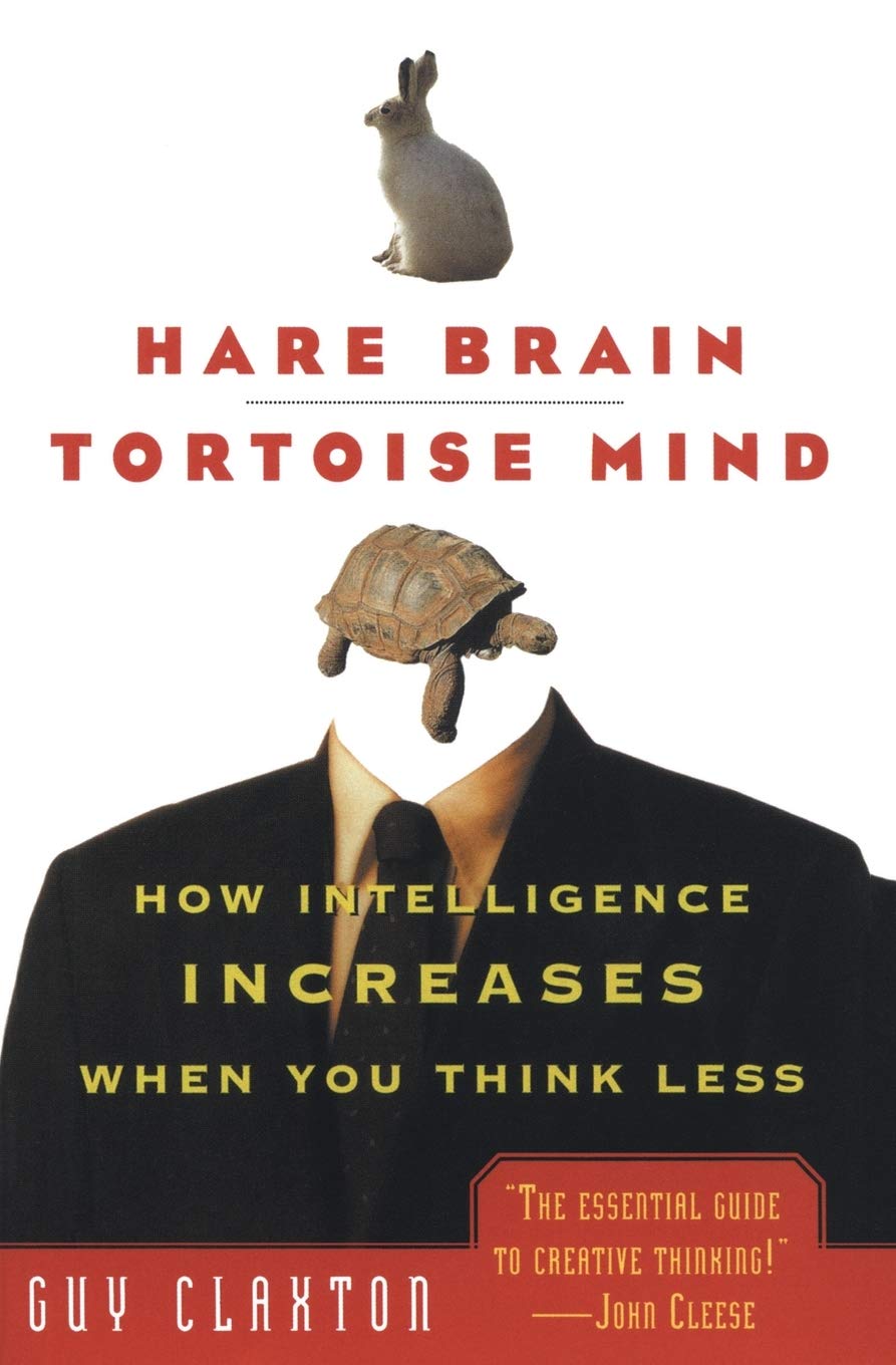 Hare Brain, Tortoise Mind: How Intelligence Increases When You Think Less