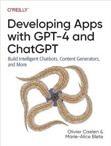 Developing Apps with GPT-4 and ChatGPT 