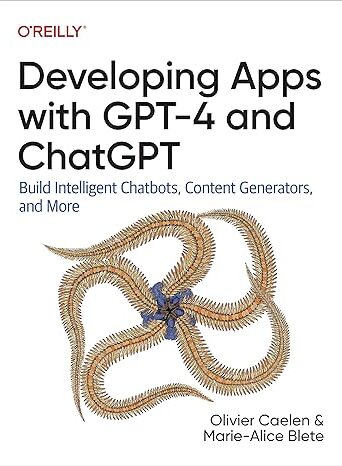 Developing Apps with GPT-4 and ChatGPT 