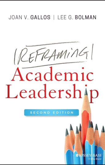 Reframing Academic Leadership: 2nd Edition