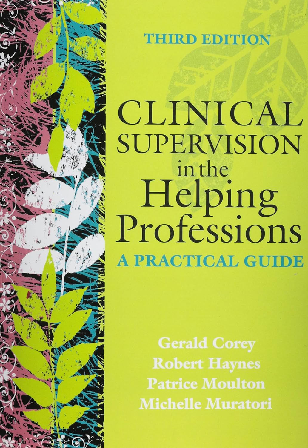 Clinical Supervision in the Helping Professions: A Practical Guide 3rd Edition