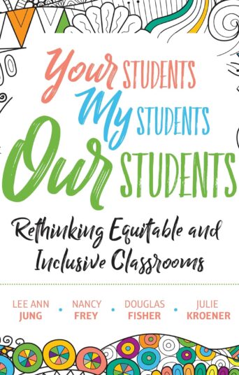 Your Students, My Students, Our Students: Rethinking Equitable and Inclusive Classrooms