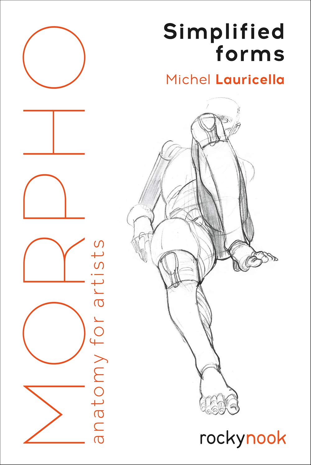 Morpho: Simplified Forms: Anatomy for Artists (Morpho: Anatomy for Artists, 2)