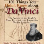 101 Things You Didn’t Know About Da Vinci