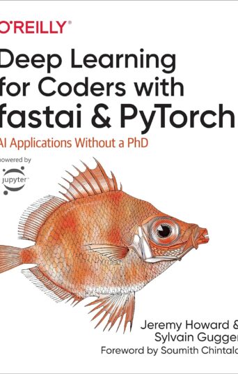 Deep Learning for Coders with fastai and PyTorch