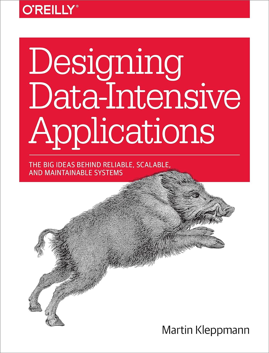 Designing Data-Intensive Applications: The Big Ideas Behind Reliable, Scalable, and Maintainable Systems